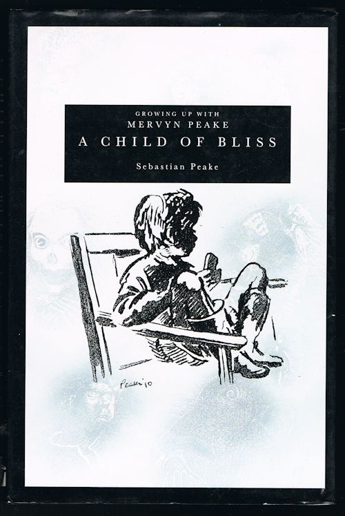 A Child of Bliss: Growing Up with Mervyn Peake