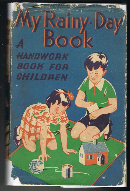 My Rainy-Day Book: A Handwork Book for Children
