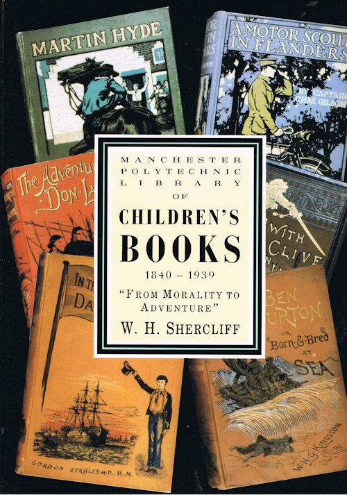 Morality to Adventure: Manchester Polytechnic's Collection of Children's Books 1840-1939