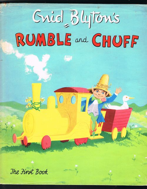 Enid Blyton's Rumble and Chuff - The First Book