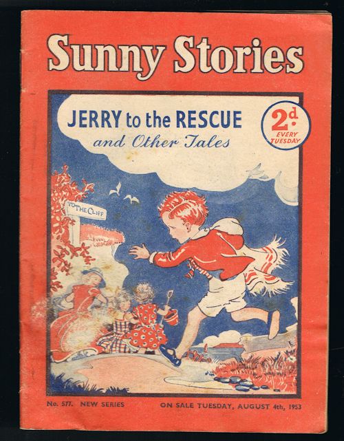 Sunny Stories: Jerry to the Rescue & Other Tales (No. 577: New Series: Aug 4th, 1953)