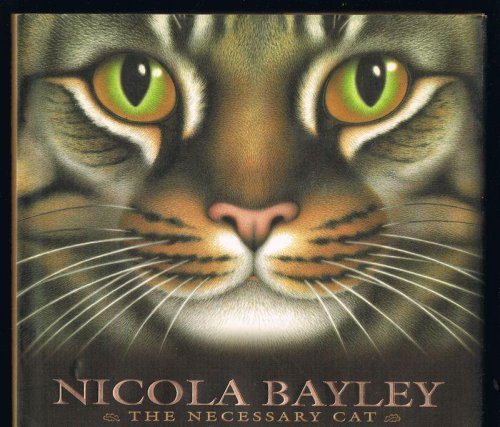 The Necessary Cat: A Celebration of Cats in Picture and Word