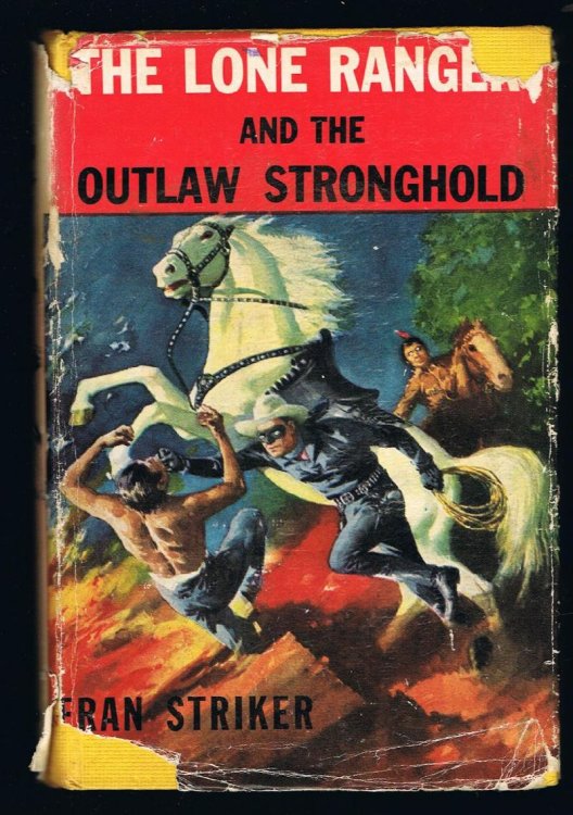 The Lone Ranger and the Outlaw Stronghold