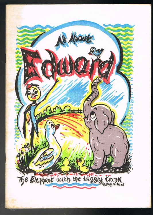All About Edward - The Elephant with the Wiggly Trunk