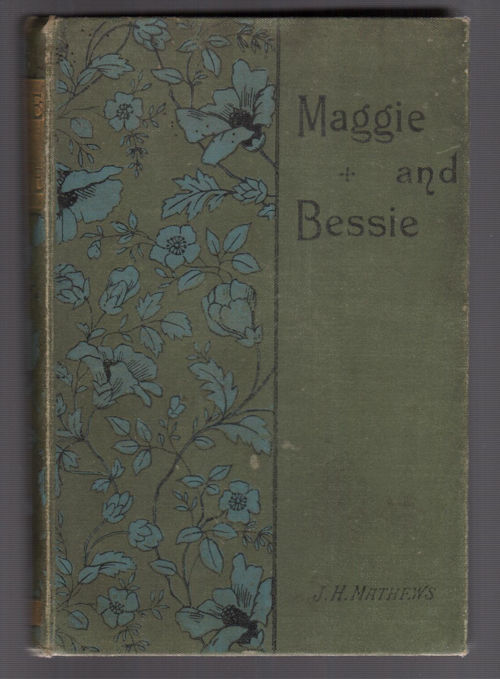 Maggie and Bessie, and Their Way to Do Good