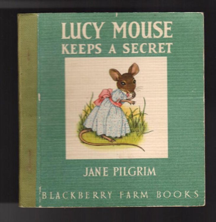 Lucy Mouse Keeps a Secret (Blackberry Farm Books)