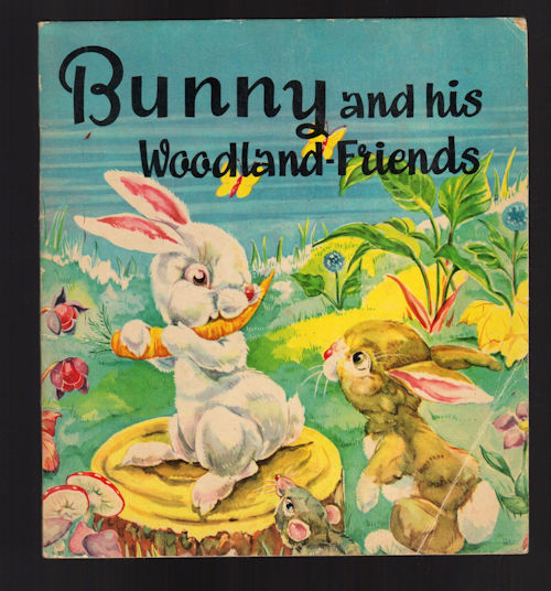 Bunny and His Woodland Friends