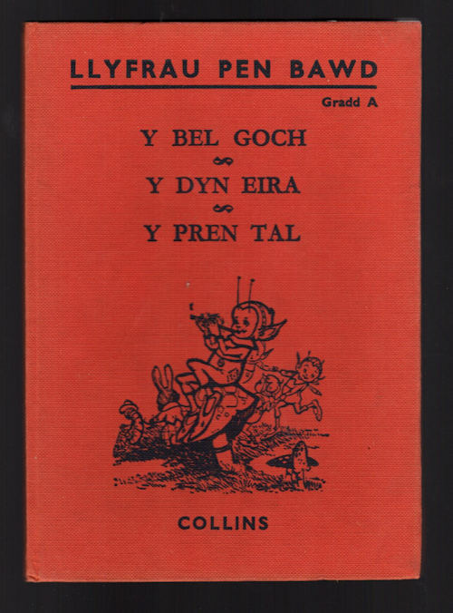 Y Llyfrau Pen Bawd Gradd A: Y Bel Goch, Y Dyn Eira and Y Pren Tal