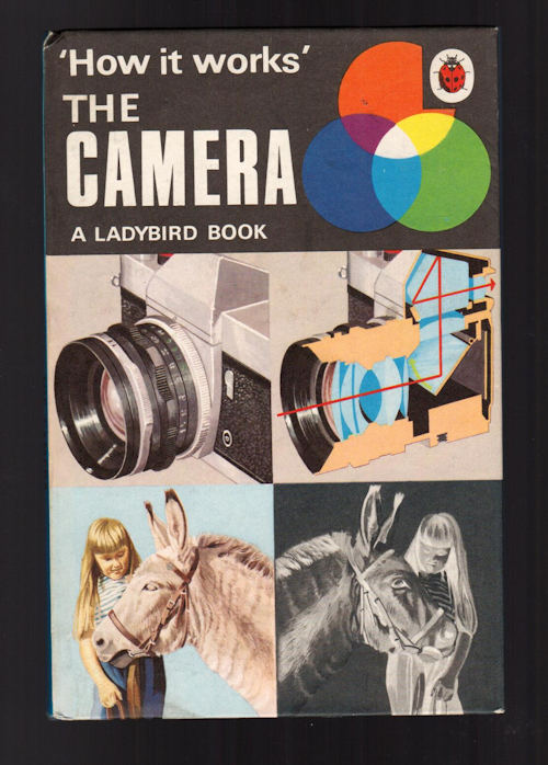 How it Works: The Camera: A Ladybird Book