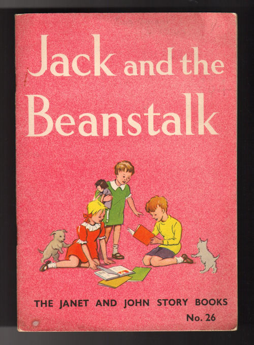 Jack and the Beanstalk (The Janet and John Story Books No. 26)