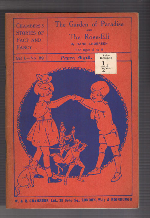 Chambers's Stories of Fact and Fancy: The Garden of Paradise and The Rose-Elf