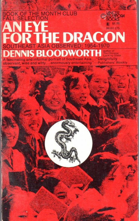 An Eye For The Dragon: Southeast Asia Observed 1954-1970