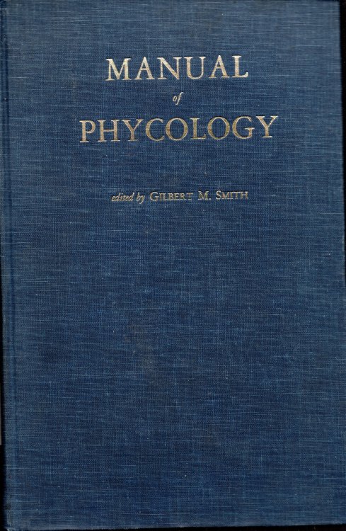 Manual of Phycology: An Introduction to the Algae and Their Biology