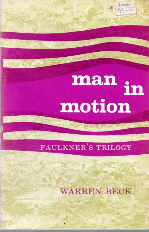 Man In Motion: Faulkner's Trilogy