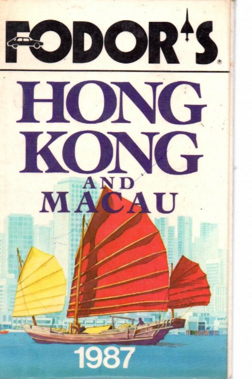 Fodor's Hong Kong And Macu 1987