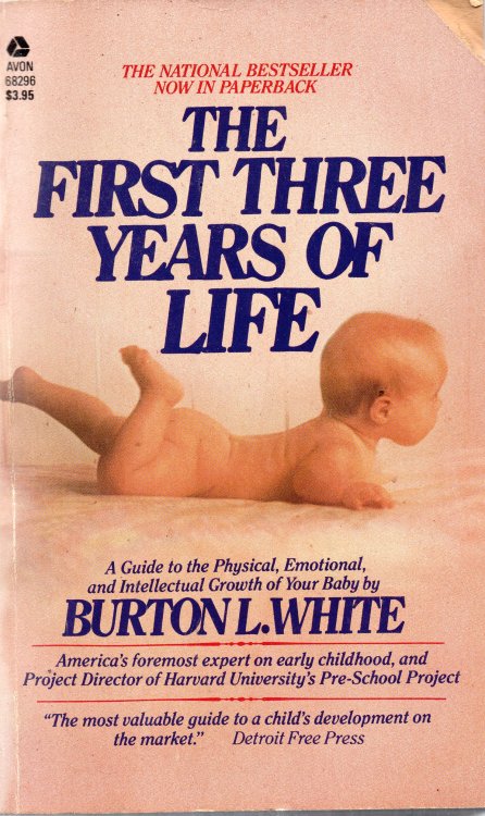 The First Three Years of Life