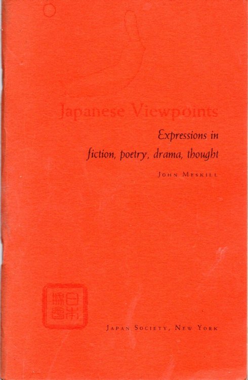 Japanese Viewpoints: Expressions in Fiction, Poetry, Drama, Though