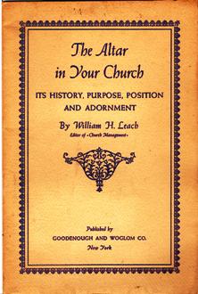 The Altar In Your Church: It's History, Purpose, Position and Adornment