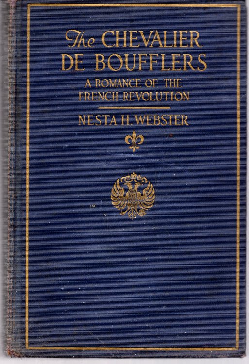 The Chevalier De Boufflers: A Romance Of The French Revolution