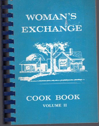 Woman's Exchange Cook Book Vol. II