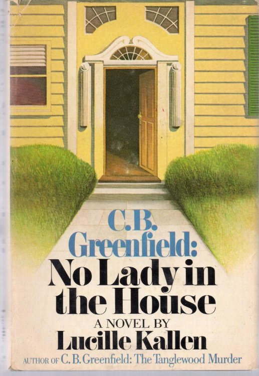 C. B. Greenfield: No Lady In The House