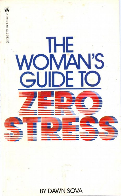 The Woman's Guide To Zero Stress