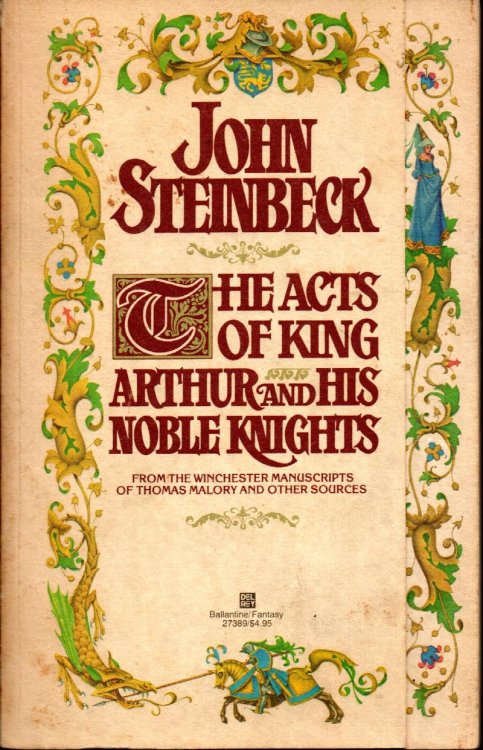 The Acts Of King Arthur And His Noble Knights