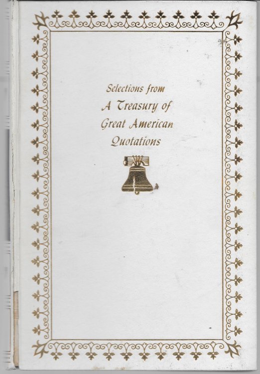 Selections From A Treasury of Great American Quotations