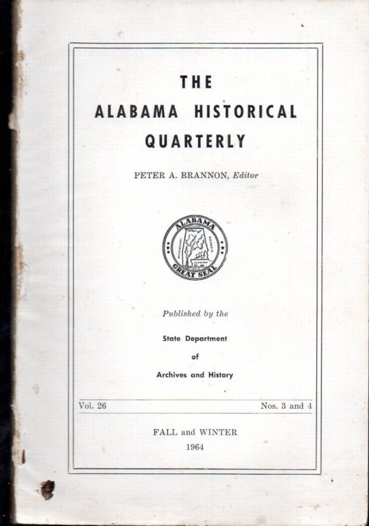 The Alabama Historical Quarterly Spring and Summer 1965 (Volume 27 Nos. 1 and 2)