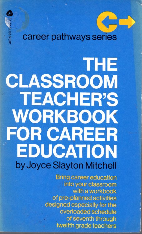 The Classroom Teacher's Workbook For Career Education