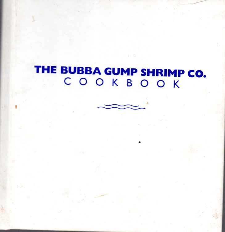 The Bubba Gump Shrimp Co. Cookbook