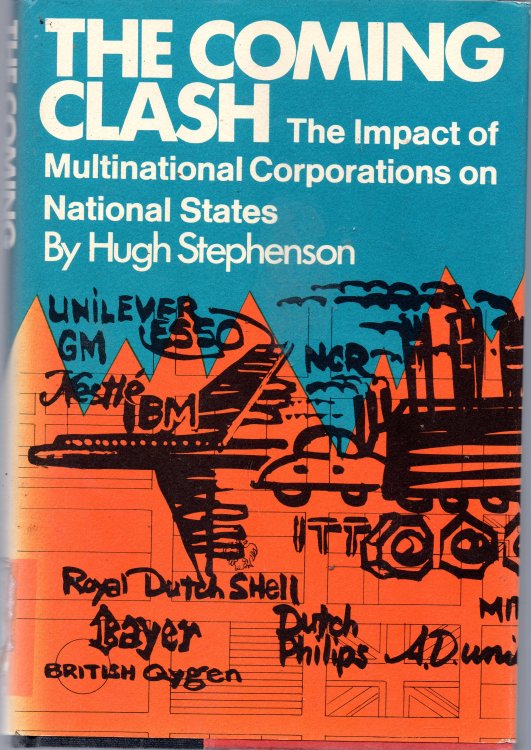 The Coming Clash: The Impact of Multinational Corporations on National States
