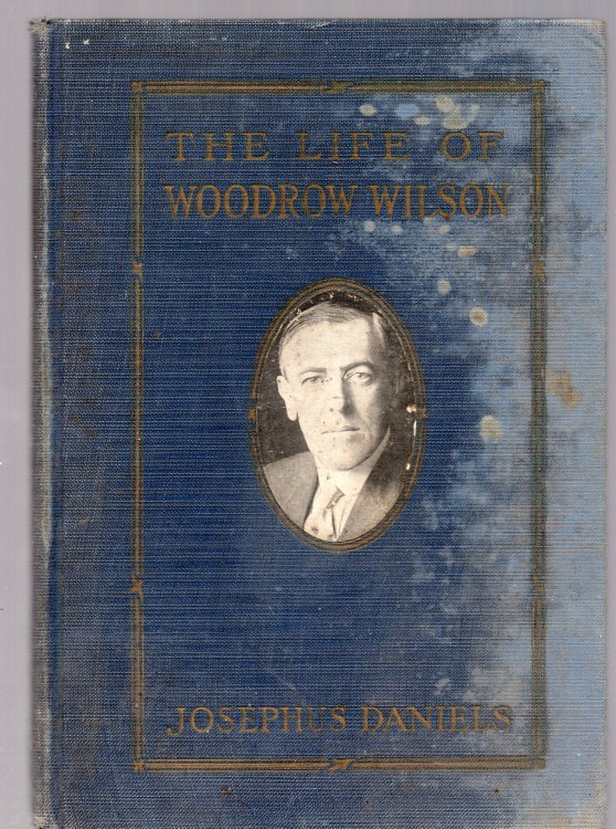 The Life Of Woodrow Wilson, 1856-1924
