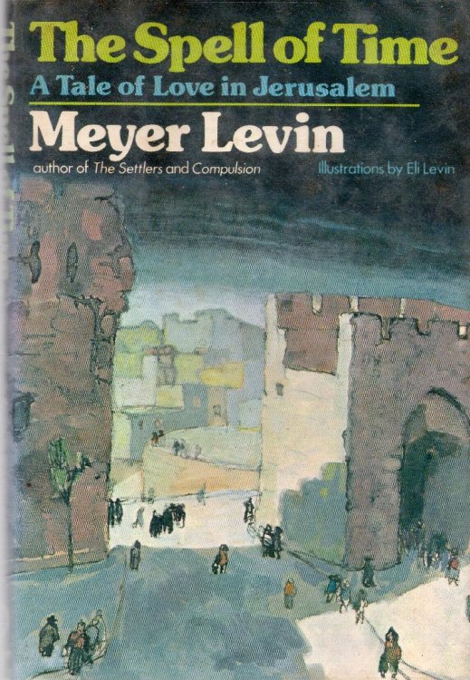The Spell Of Time: A Tale Of Love In Jerusalem