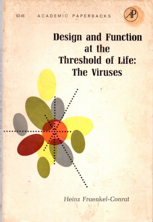 Design And Function At the Threshold of Life: The Viruses
