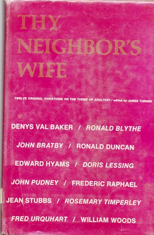 Thy Neighbor's Wife: Twelve Original Variations on the Theme of Adultery
