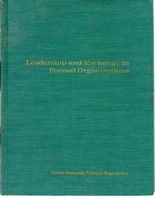 Leadership and Exchange in Formal Organizations