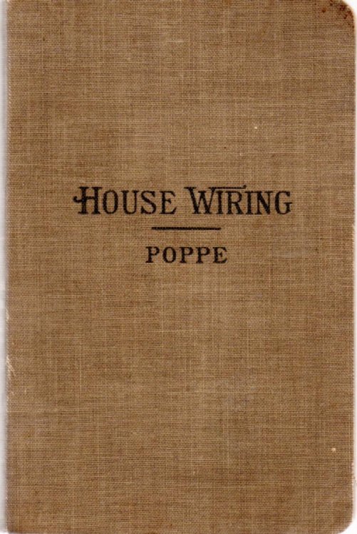 House Wiring: A Treatise