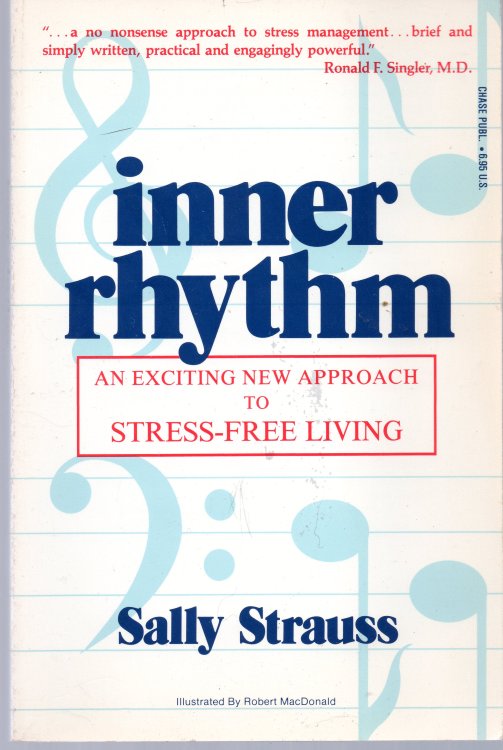 Inner Rhythm: An Exciting New Approach to Stress-Free Living