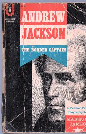 Andrew Jackson: The Border Captain