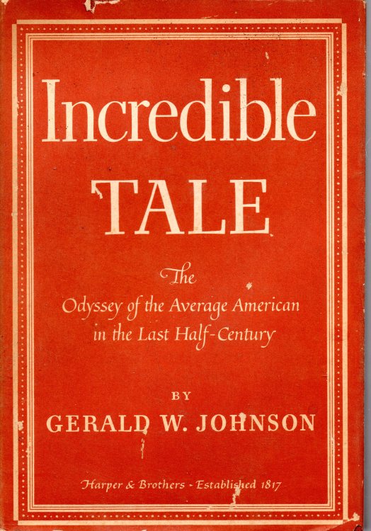 Incredible Tale: The Odyssey Of The Average American In The Last Half Century