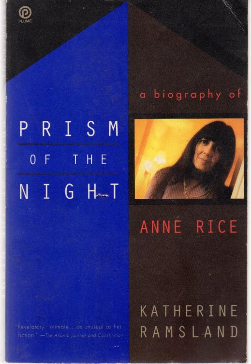 Prism Of The Night: A Biography Of Anne Rice