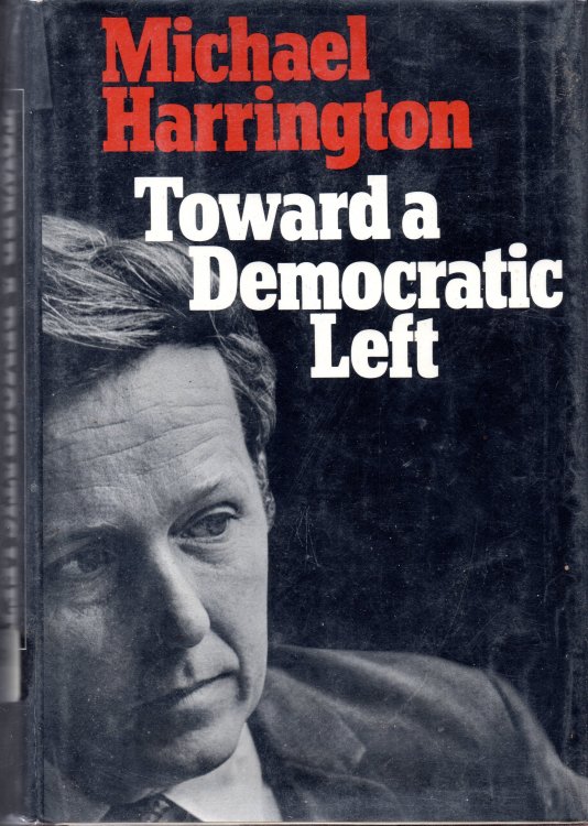 Toward A Democratic Left
