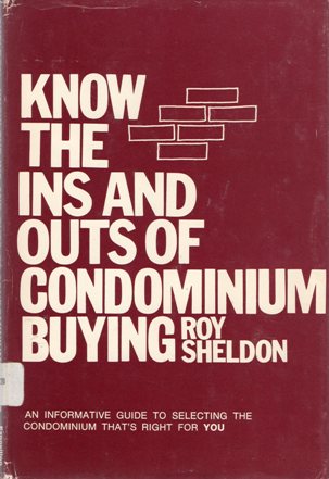 Know the Ins and Outs of Condominium Buying