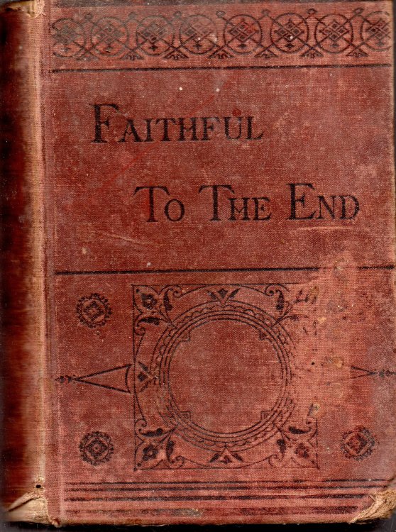 Faithful to the End