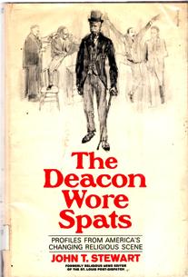 The Deacon Wore Spats: Profiles From America's Changing Religious Scene
