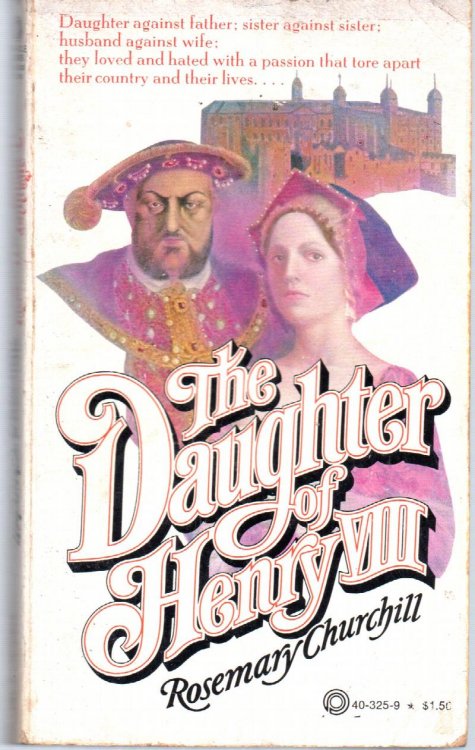 The Daughter Of Henry VIII