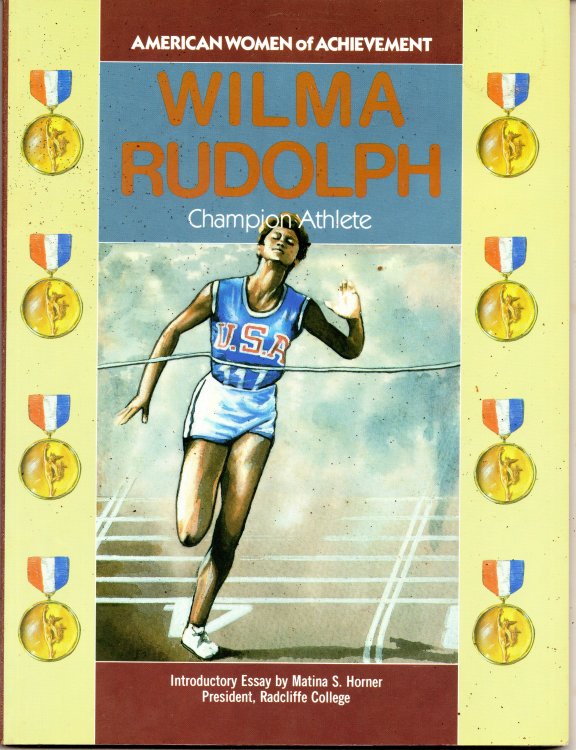 Wilma Rudolph: Champion Athlete (American Women of Achievement series)