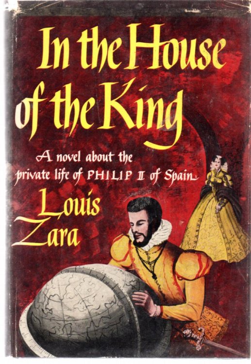 In the House of the King: The Private Life of Philip of Spain