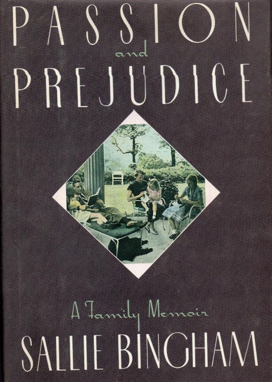 Passion and Prejudice: A Family Memoir
